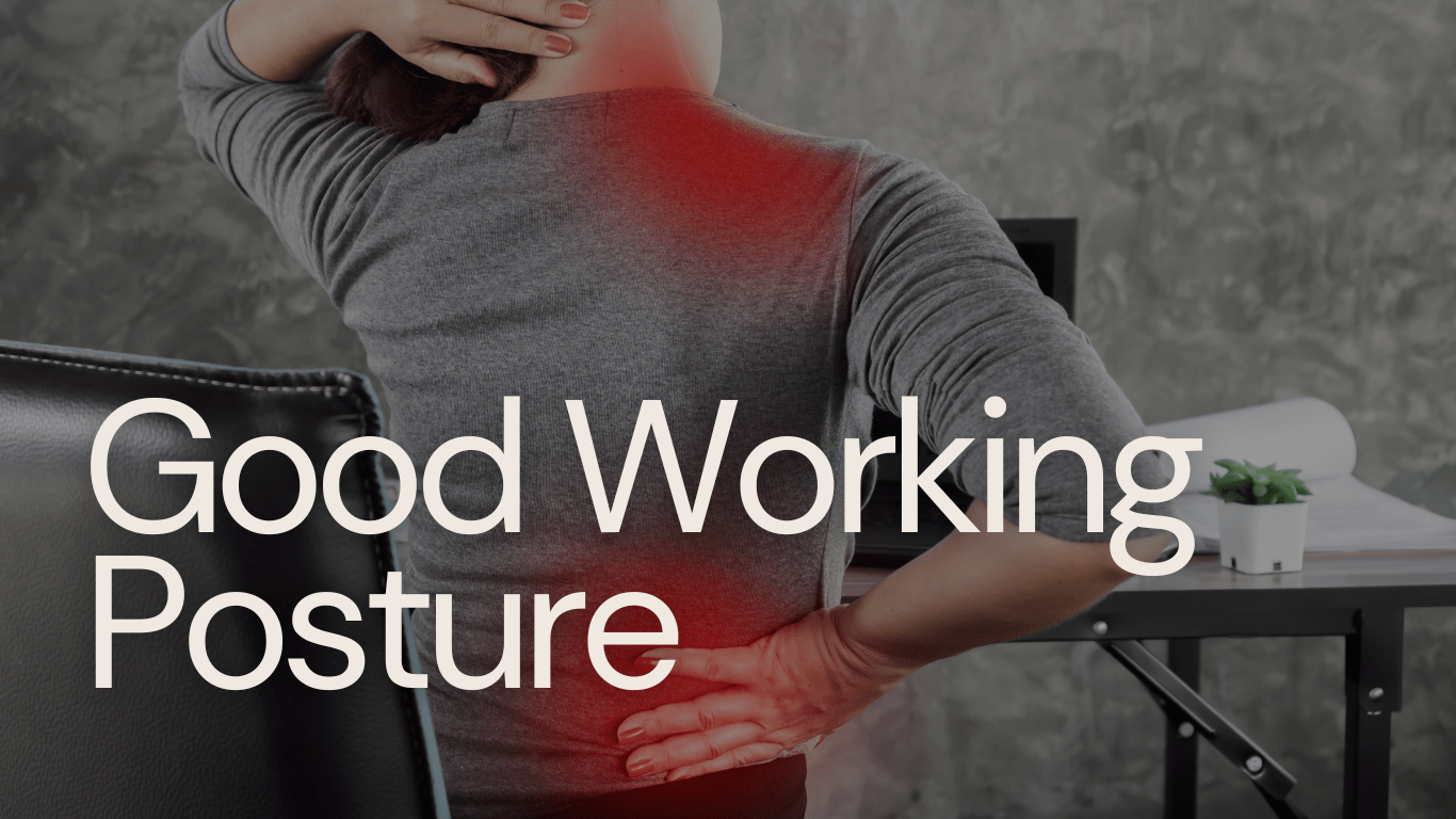 ท่านั่งทำงานที่ดี ในทางกายภาพบำบัด (Good Working Posture)